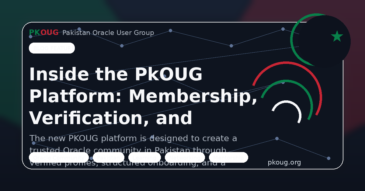 Featured image for blog post about the new PKOUG website platform, membership plans, verified profiles, and trusted Oracle directory in Pakistan.